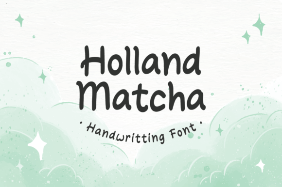 Holland Matcha: A Sweet, Handwritten Font for Thoughtful Design
