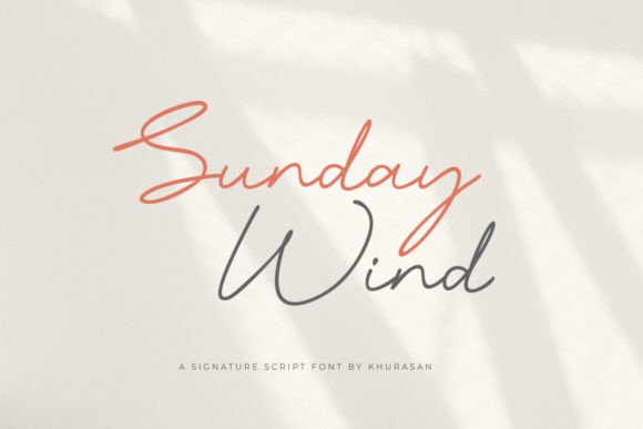 Sunday Wind: A Modern Script Font That Speaks Clearly